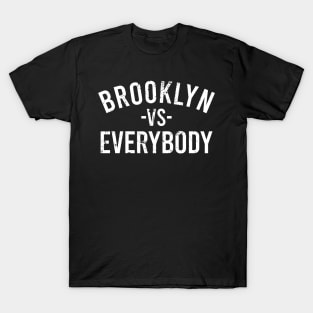 Brooklyn Vs Everybody T-Shirt